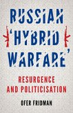 Russian &quote;Hybrid Warfare&quote; (eBook, ePUB)