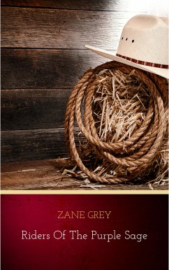 Riders of the Purple Sage (eBook, ePUB) - Grey, Zane