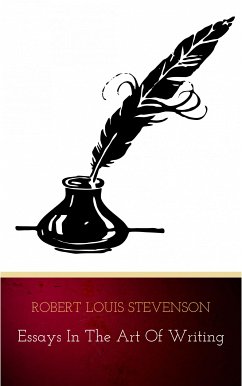 Essays in the Art of Writing (eBook, ePUB) - Stevenson, Robert Louis