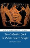 Embodied Soul in Plato's Later Thought (eBook, ePUB)