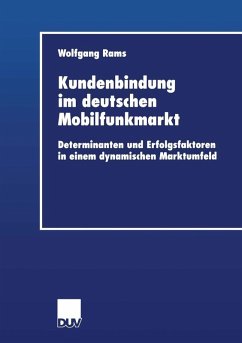 Kundenbindung im deutschen Mobilfunkmarkt (eBook, PDF) - Rams, Wolfgang