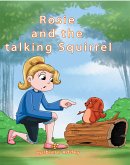 Rosie and the talking Squirrel (fixed-layout eBook, ePUB)