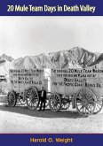 20 Mule Team Days in Death Valley (eBook, ePUB)