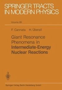 Giant Resonance Phenomena in Intermediate Energy Nuclear Reactions (eBook, PDF) - Cannata, F.; Überall, H.