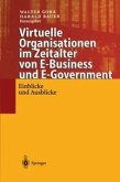 Virtuelle Organisationen im Zeitalter von E-Business und E-Government (eBook, PDF)