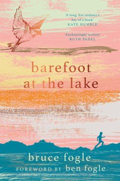 Barefoot at the Lake (eBook, ePUB) - Fogle, Bruce