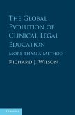 Global Evolution of Clinical Legal Education (eBook, ePUB)
