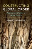 Constructing Global Order (eBook, ePUB)