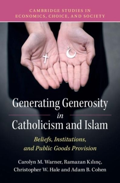 Generating Generosity in Catholicism and Islam (eBook, PDF)