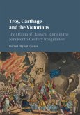 Troy, Carthage and the Victorians (eBook, PDF)