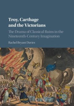 Troy, Carthage and the Victorians (eBook, PDF) - Davies, Rachel Bryant