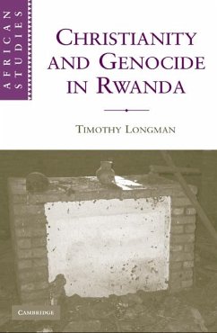 Christianity and Genocide in Rwanda (eBook, ePUB) - Longman, Timothy