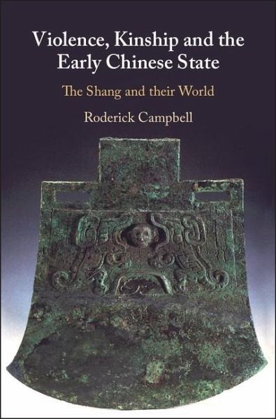 Violence, Kinship and the Early Chinese State (eBook, ePUB)