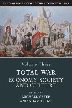 Cambridge History of the Second World War: Volume 3, Total War: Economy, Society and Culture (eBook, ePUB)