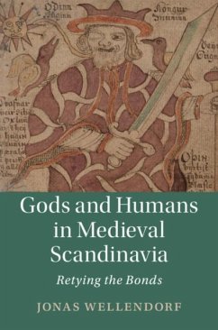 Gods and Humans in Medieval Scandinavia (eBook, PDF) - Wellendorf, Jonas