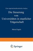 Die Steuerung von Universitäten in staatlicher Trägerschaft (eBook, PDF)