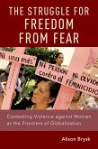 The Struggle for Freedom from Fear (eBook, ePUB)