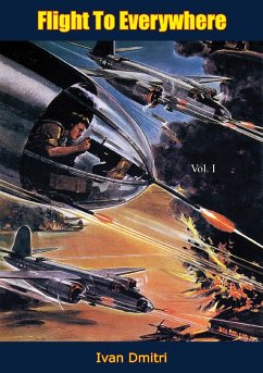 Cover Flight To Everywhere [With Illustrations] Vol. I (eBook, ePUB)