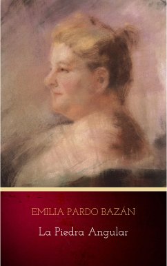 La piedra angular (eBook, ePUB) - Pardo Bazán, Emilia