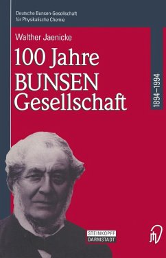 100 Jahre Bunsen-Gesellschaft 1894 - 1994 (eBook, PDF) - Jaenicke, Walther