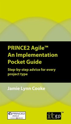 PRINCE2 Agile An Implementation Pocket Guide (eBook, PDF) - Cooke, Jamie Lynn