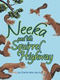 Neeka and the Squirrel Highway (eBook, ePUB) Neeka and the Squirrel Highway (eBook, ePUB)