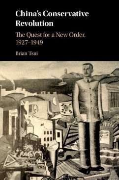 China's Conservative Revolution (eBook, ePUB) - Tsui, Brian