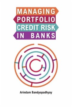 Managing Portfolio Credit Risk in Banks (eBook, PDF) - Bandyopadhyay, Arindam