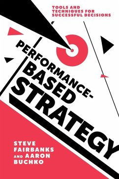 Performance-Based Strategy (eBook, PDF) - Fairbanks, Steve