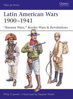 Latin American Wars 1900-1941 (eBook, PDF) - Jowett, Philip