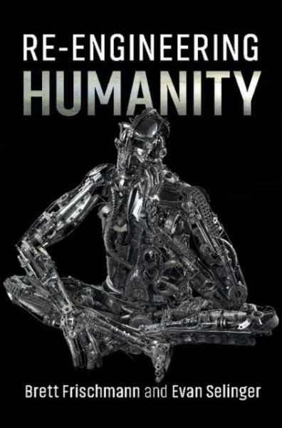 Re-Engineering Humanity (eBook, PDF)
