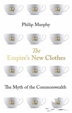 The Empire's New Clothes (eBook, ePUB) - Murphy, Philip