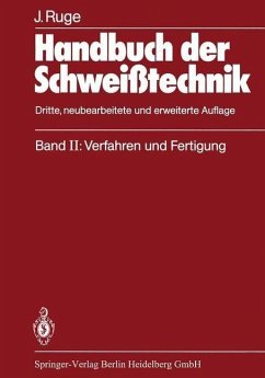 Handbuch der Schweißtechnik (eBook, PDF) - Ruge, Jürgen