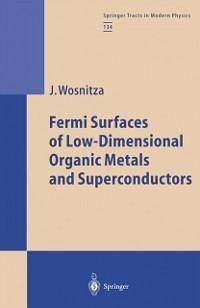 Fermi Surfaces of Low-Dimensional Organic Metals and Superconductors (eBook, PDF) - Wosnitza, Joachim