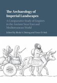 Archaeology of Imperial Landscapes (eBook, PDF)