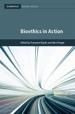 Bioethics in Action (eBook, ePUB)