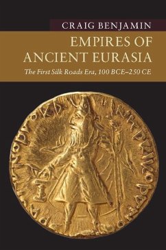 Empires of Ancient Eurasia (eBook, ePUB) - Benjamin, Craig
