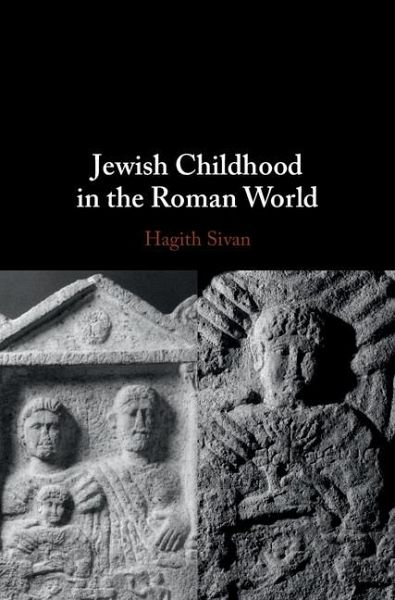 Jewish Childhood in the Roman World (eBook, ePUB) Jewish Childhood in the Roman World (eBook, ePUB)