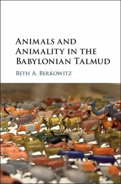 Animals and Animality in the Babylonian Talmud (eBook, ePUB) - Berkowitz, Beth A.