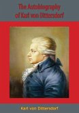 Autobiography of Karl von Dittersdorf (eBook, ePUB)