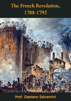 French Revolution, 1788-1792 (eBook, ePUB) - Salvemini, Gaetano