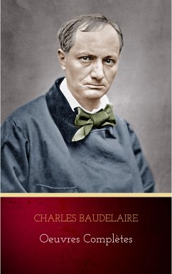 Oeuvres Complètes (eBook, ePUB) - Baudelaire, Charles