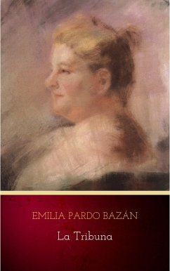 La tribuna (eBook, ePUB) - Pardo Bazán, Emilia
