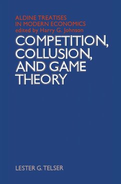 Competition, Collusion and Game Theory (eBook, PDF) Competition, Collusion and Game Theory (eBook, PDF)