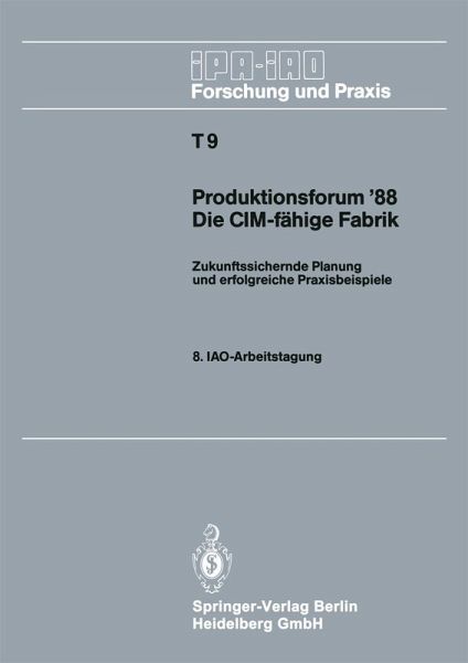 Produktionsforum '88. Die CIM-fähige Fabrik (eBook, PDF)