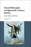 Moral Philosophy in Eighteenth-Century Britain (eBook, PDF)