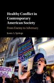 Healthy Conflict in Contemporary American Society (eBook, PDF)