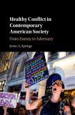 Healthy Conflict in Contemporary American Society (eBook, ePUB)