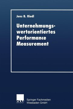 Unternehmungswertorientiertes Performance Measurement (eBook, PDF) - Riedl, Jens B.