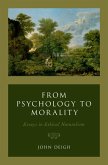 From Psychology to Morality (eBook, ePUB) From Psychology to Morality (eBook, ePUB)